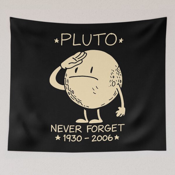 Item preview, Pluto-Never-Forget designed and sold by will freed18.