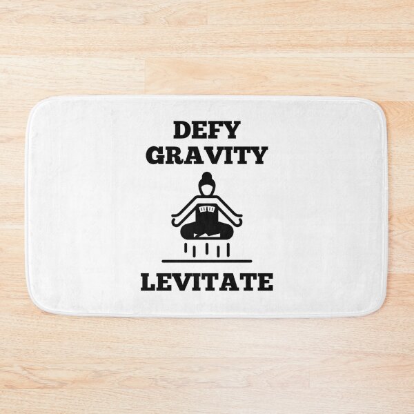 Item preview, DEFY GRAVITY - LEVITATE (Physics 101) with black text. designed and sold by MPC-Mince-Pies.
