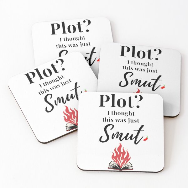 Item preview, Plot? I Thought This Was Just Smut | Funny Bookish Quote for Spicy Readers designed and sold by Petal & Flame.