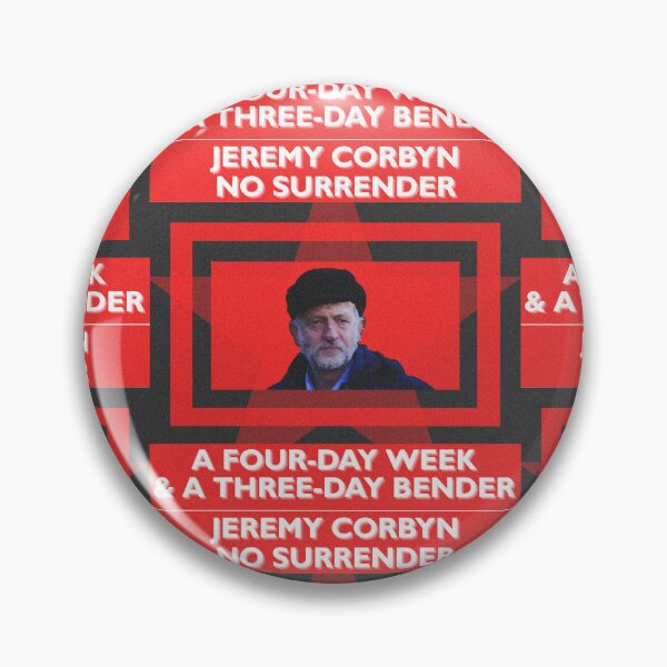 Item preview, Jeremy Corbyn No Surrender a Four Day Week and a Three Day Bender designed and sold by ReFuture.