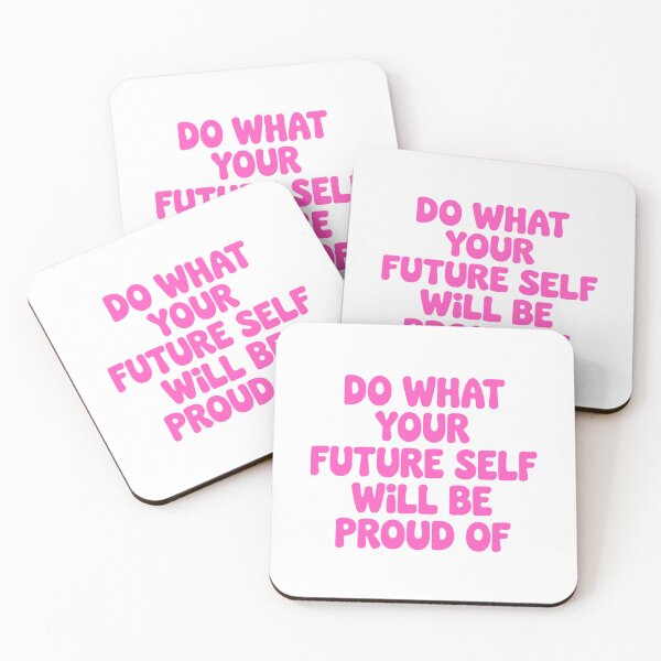 Item preview, Do What Your Future Self Will Be Proud Of! Pink Motivational designed and sold by PMCreative.