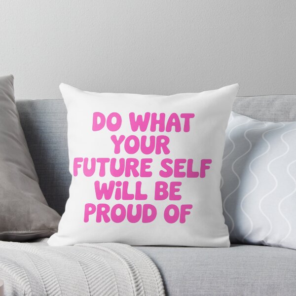 Item preview, Do What Your Future Self Will Be Proud Of! Pink Motivational designed and sold by PMCreative.