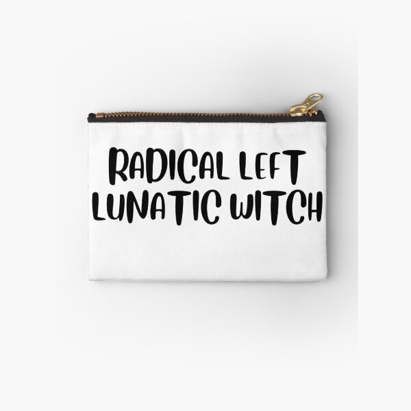 Item preview, Funny Radical Left Lunatic Witch Quote T-Shirt  designed and sold by Omarmadani.