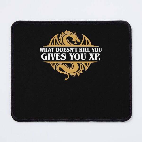 Item preview, What Doesn't Kill You Gives You XP RPG Gamers designed and sold by BrunoRosario8.