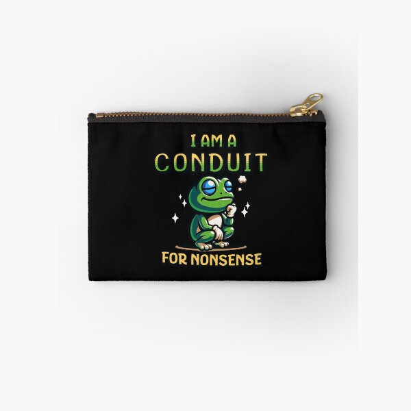 Item preview, I Am a Conduit for Nonsense designed and sold by dudelinart.