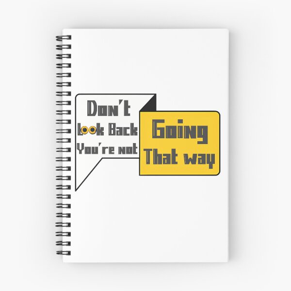 Item preview, Don’t Look Back You’re Not Going That Way – Motivational Quote Design designed and sold by DesignArtist.ia.