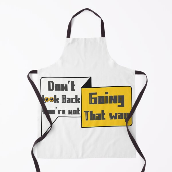 Item preview, Don’t Look Back You’re Not Going That Way – Motivational Quote Design designed and sold by DesignArtist.ia.