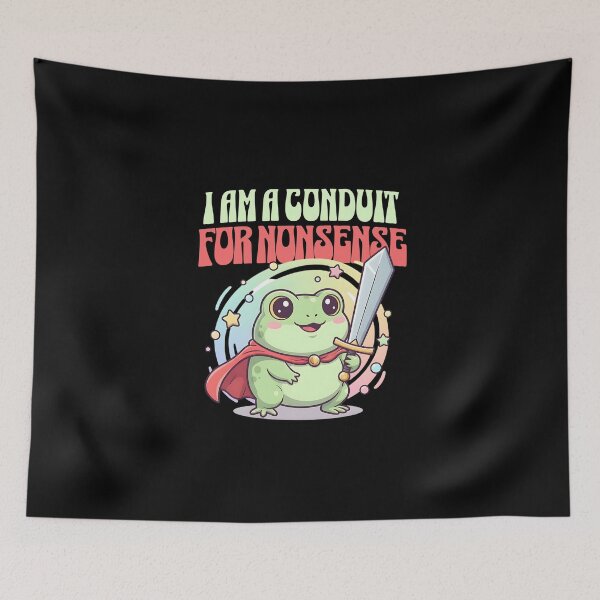 Item preview, I Am A Conduit For Nonsense Cute Kawaii Frog designed and sold by dudelinart.