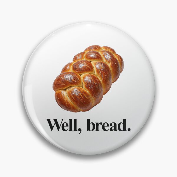 Item preview, WELL, BREAD designed and sold by oddwonders.