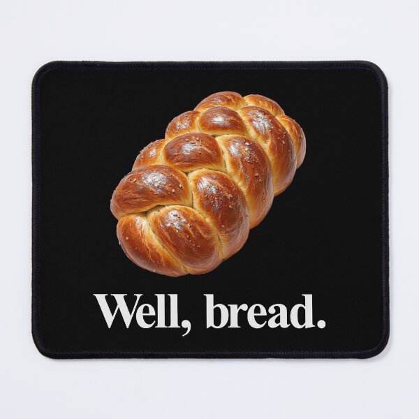Item preview, WELL, BREAD designed and sold by oddwonders.
