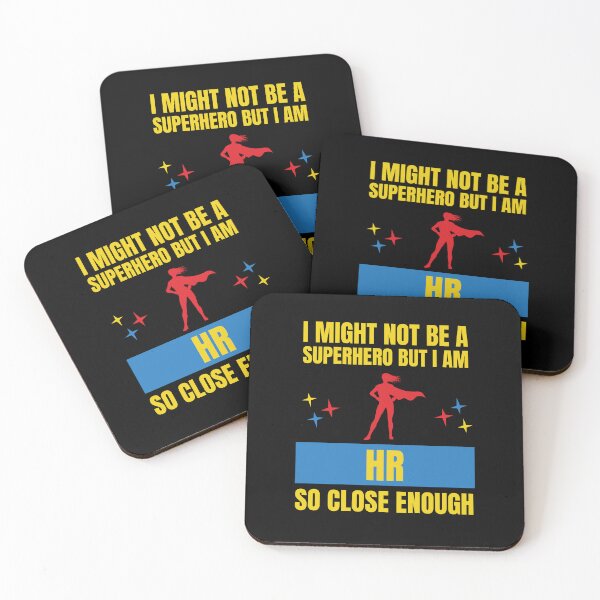Item preview, I Might Not Be a Superhero But I Am HR So Close Enough Funny designed and sold by snowry.