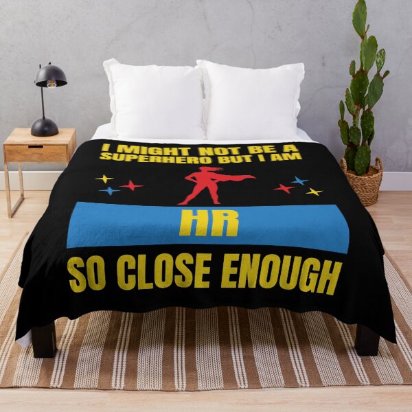 Item preview, I Might Not Be a Superhero But I Am HR So Close Enough Funny designed and sold by snowry.