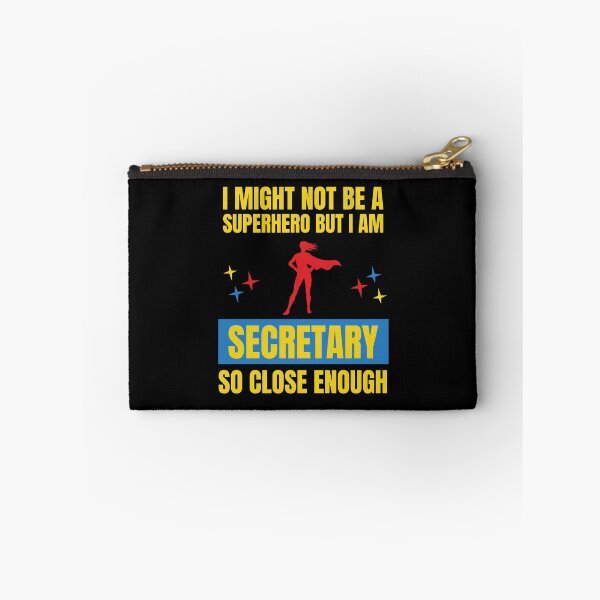 Item preview, I Might Not Be a Superhero But I Am a Secretary So Close designed and sold by snowry.