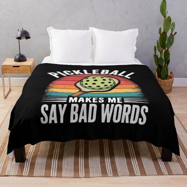 Item preview,  Pickleball Makes Me Say Bad Words for Players  designed and sold by THagBlue.