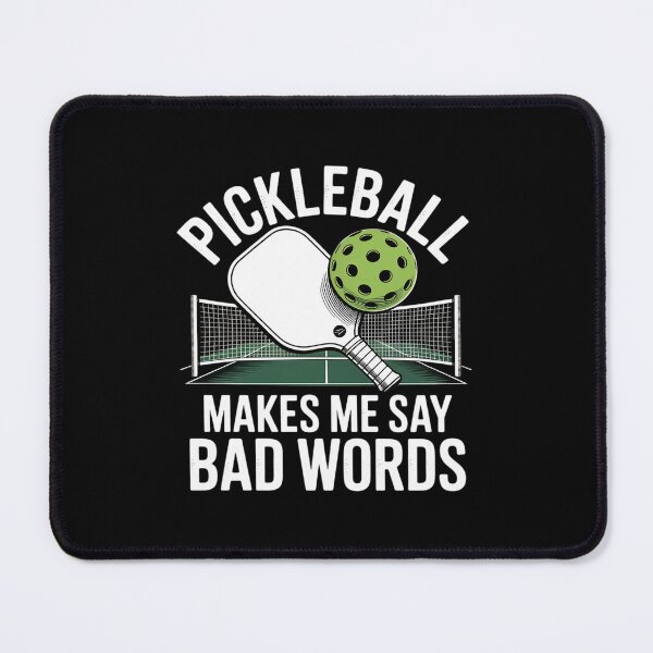Item preview, Pickleball Makes Me Say Bad Words Paddle Ball Players designed and sold by THagBlue.