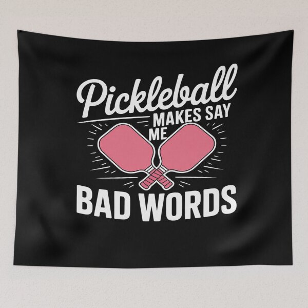 Item preview, Pickleball Makes Me Say Bad Words Pickleball Lovers  designed and sold by THagBlue.