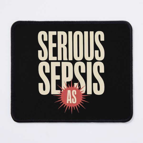 Item preview, Serious as Sepsis Christmas designed and sold by DrewLeuschke.