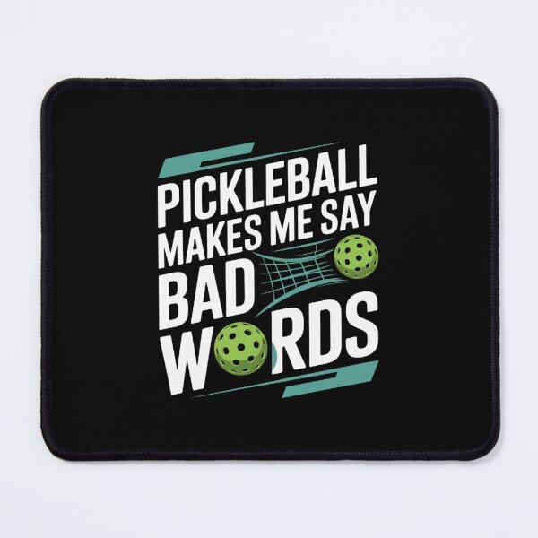 Item preview, Pickleball Makes Me Say Bad Words with Paddle and Ball designed and sold by THagBlue.