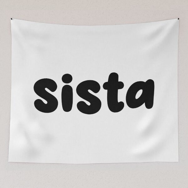 Item preview, Sista designed and sold by Memes N Lore .