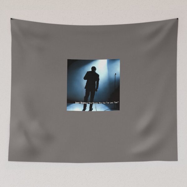 Item preview, JERRY-SEINFELD-IM-TELLING-YOU-FOR-THE-LAST-TIME designed and sold by ThomasOntiveros.