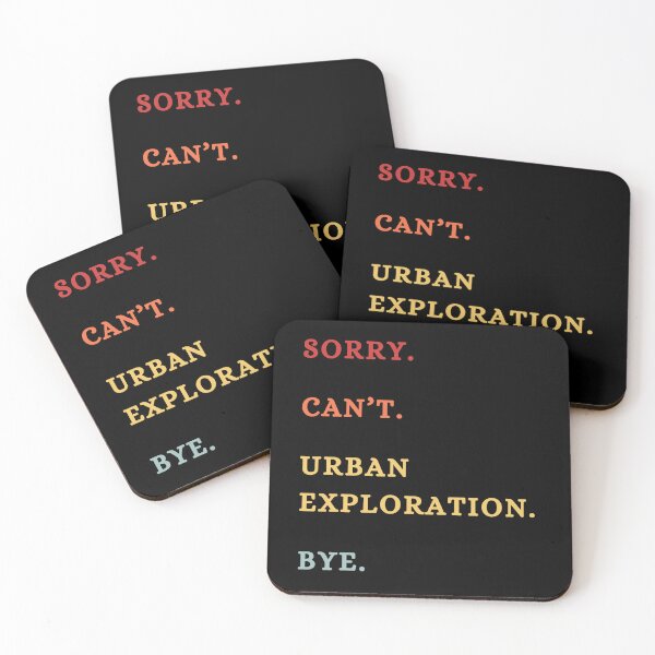 Item preview, Sorry Can't Urban Exploration Bye - Funny Retro Saying - Urbax Lover Gifts designed and sold by Wiss2Arts.