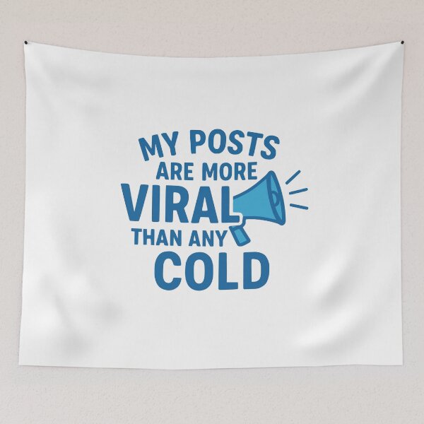 Item preview, My posts are more viral than any cold. designed and sold by Dave-Shirts.