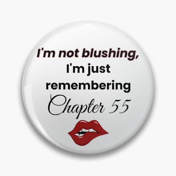 Item preview, I’m Not Blushing, I’m Just Remembering Chapter 55 designed and sold by Petal & Flame.