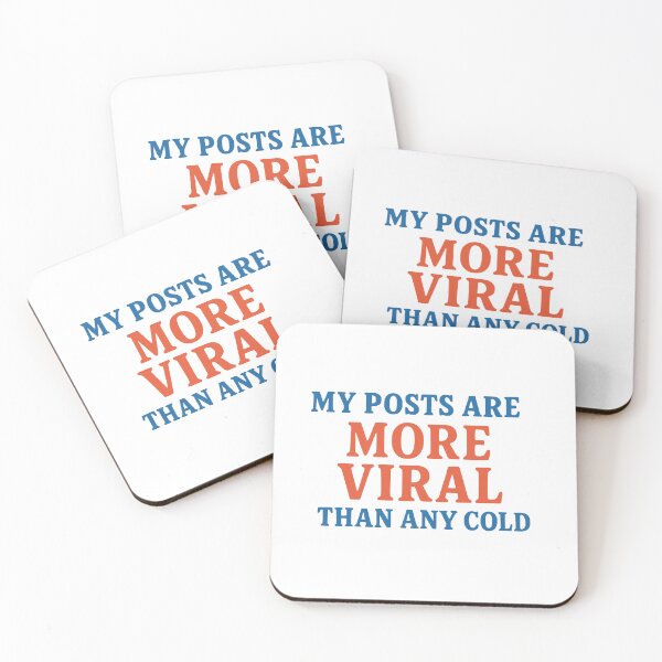 Item preview, My posts are more viral than any cold. designed and sold by Dave-Shirts.