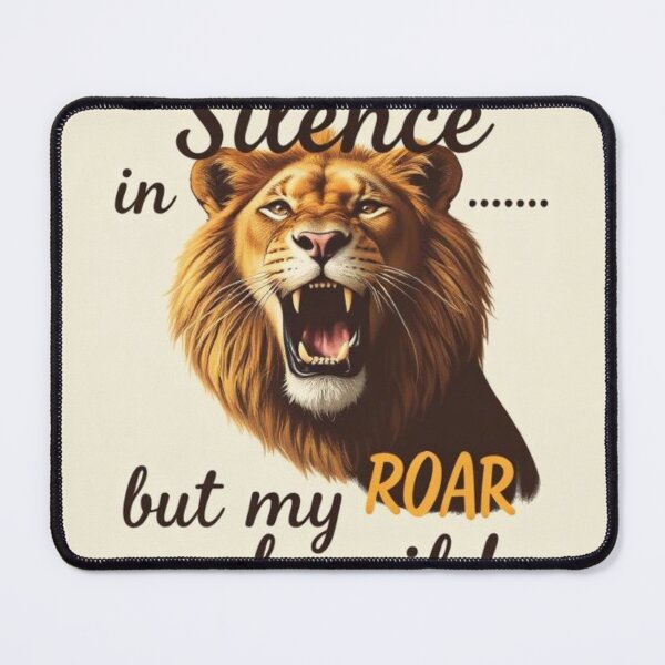 Item preview, Silence is golden — but my roar speaks volumes designed and sold by SSMC DREAM DESIGN.