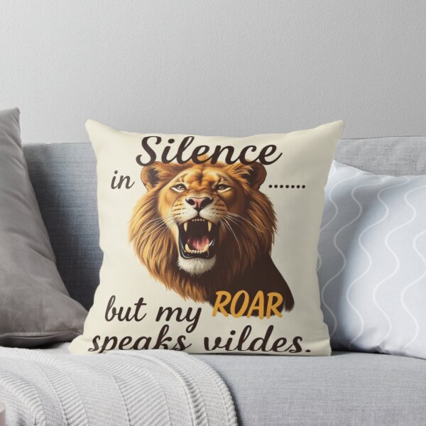 Item preview, Silence is golden — but my roar speaks volumes designed and sold by SSMC DREAM DESIGN.