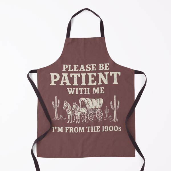 Item preview, Please Be Patient With Me, I'm From The 1900s designed and sold by jdpublishing.