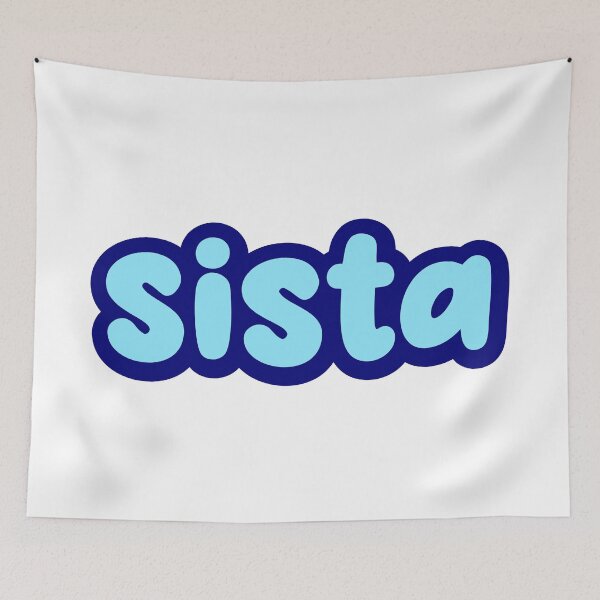 Item preview, Sista, blue outline designed and sold by Memes N Lore .