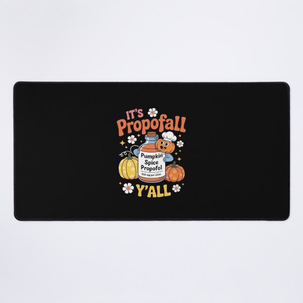 Item preview, ICU Nurse Halloween, Propofol Autumn, It's Propofall Y'all  designed and sold by EllinoKlemo.