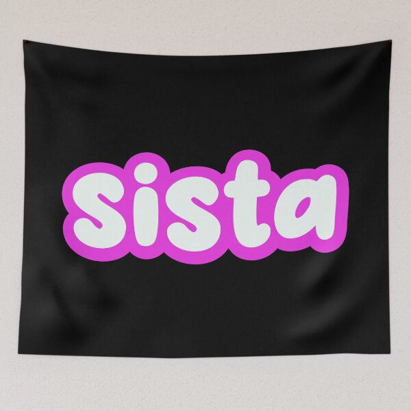 Item preview, Sista, Pink outline designed and sold by Memes N Lore .