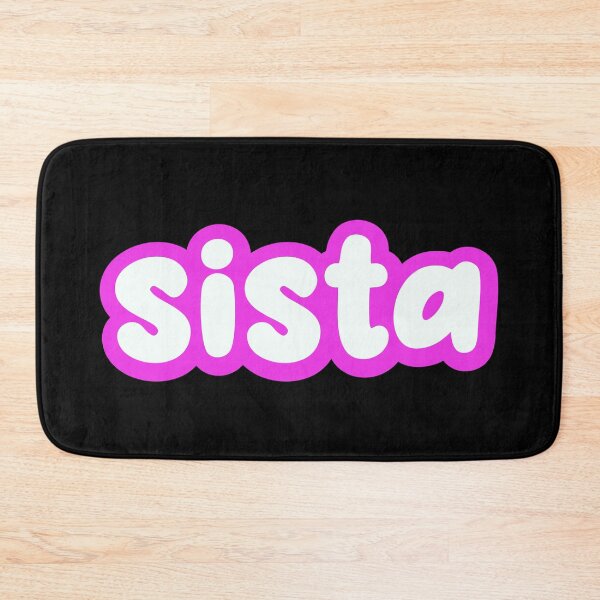 Item preview, Sista, Pink outline designed and sold by Memes N Lore .