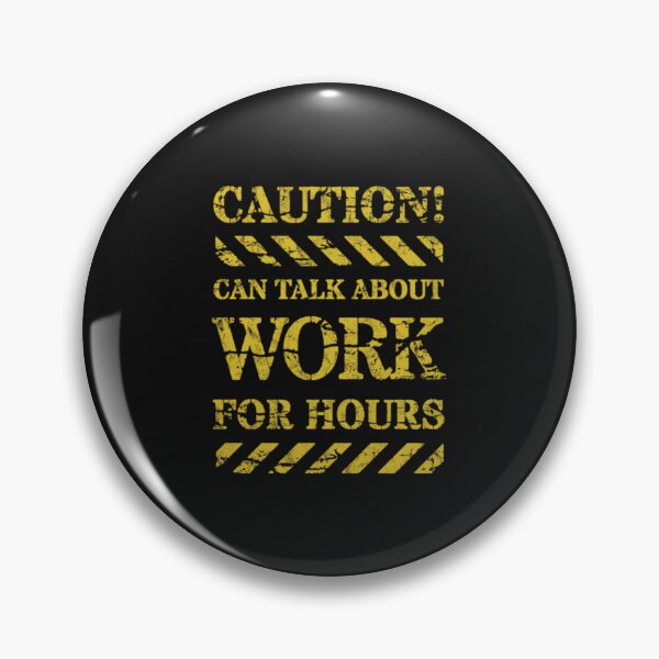 Item preview, Caution Can Talk About Work - Classic T-Shirt designed and sold by J4mgr3m4r.