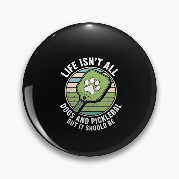 Item preview, Life Isn't All Dogs And Pickleball Pickle Ball  designed and sold by dainegilbert.