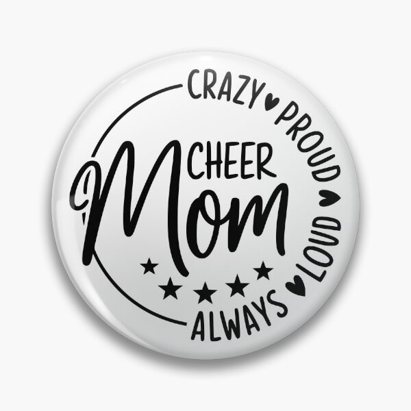 Item preview, Crazy Proud Always Loud Cheer Mom designed and sold by FloraliteCo.