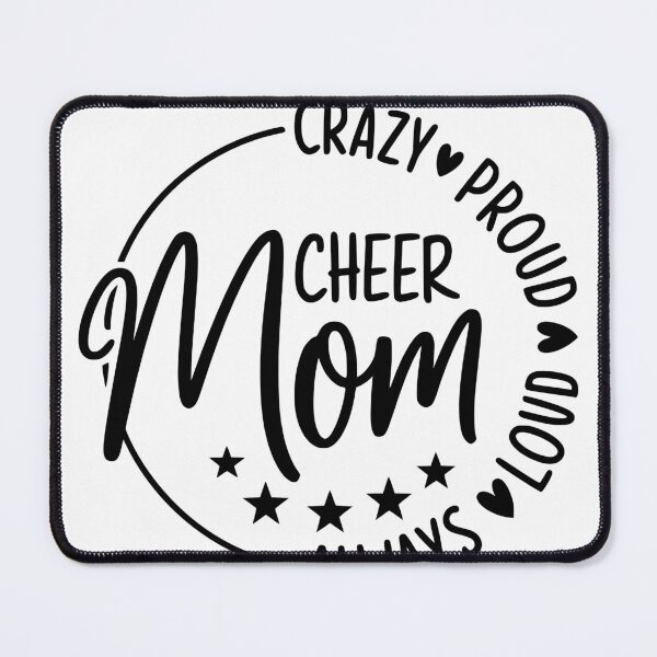 Item preview, Crazy Proud Always Loud Cheer Mom designed and sold by FloraliteCo.