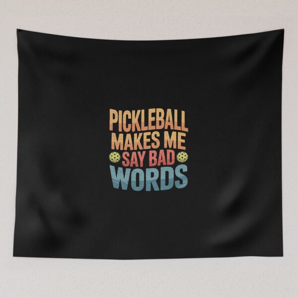 Item preview, Pickleball Makes Me Say Bad Words 0  designed and sold by dainegilbert.