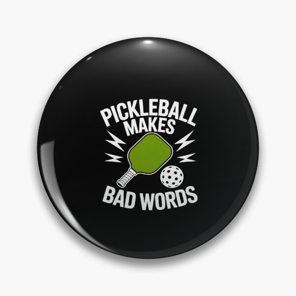 Item preview, Pickleball Makes Me Say Bad Words 1  designed and sold by dainegilbert.