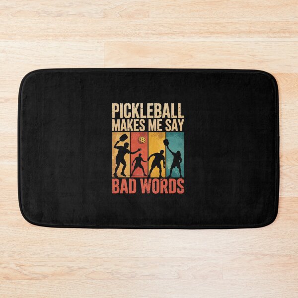 Item preview, Pickleball Makes Me Say Bad Words 03  designed and sold by dainegilbert.