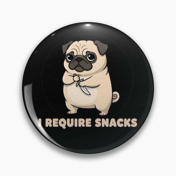 Item preview, Pug Dog I Require Snacks designed and sold by k3rstman1.