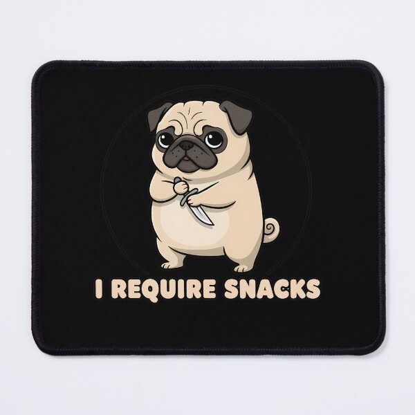 Item preview, Pug Dog I Require Snacks designed and sold by k3rstman1.
