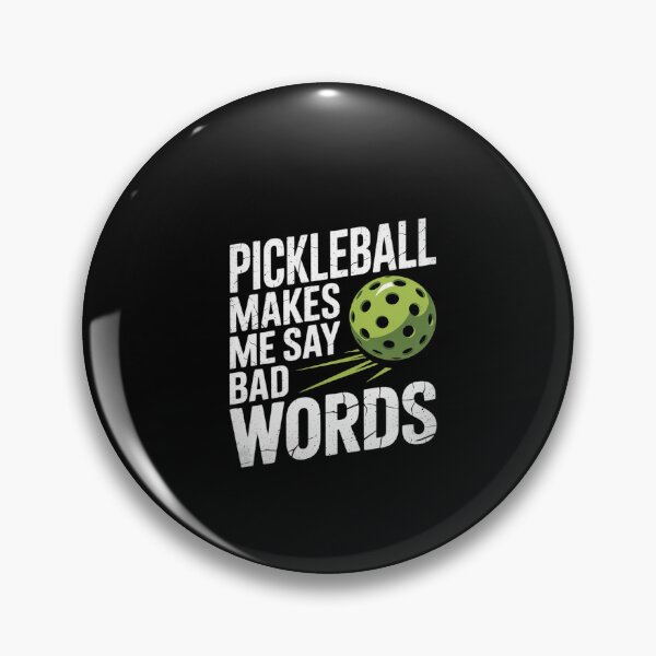 Item preview, Pickleball Makes Me Say Bad Words 5  designed and sold by dainegilbert.