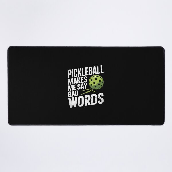 Item preview, Pickleball Makes Me Say Bad Words 5 designed and sold by dainegilbert.