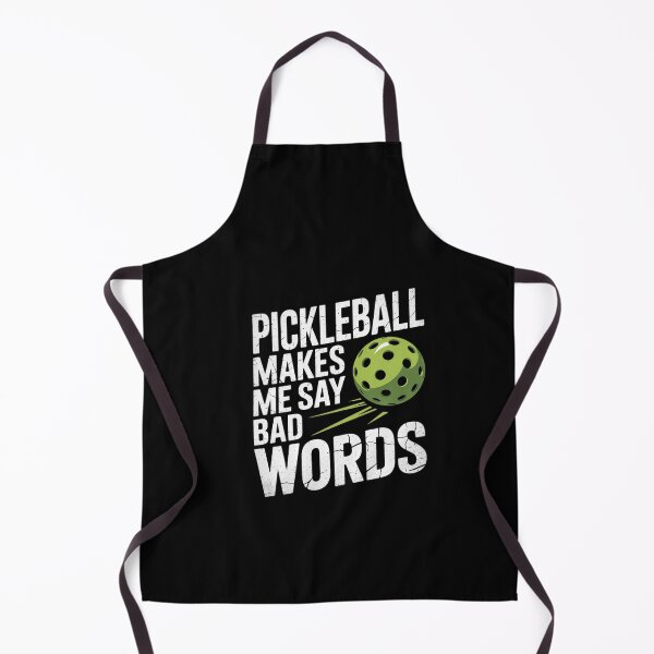 Item preview, Pickleball Makes Me Say Bad Words 5 designed and sold by dainegilbert.