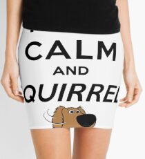 Gardez votre calme et SQUIRREL Minijupe
