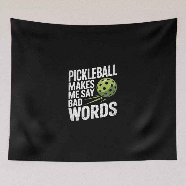 Item preview, Pickleball Makes Me Say Bad Words 5  designed and sold by dainegilbert.