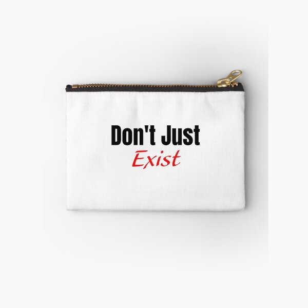 Item preview, Don't Just Exist. designed and sold by Fashion Mantra.